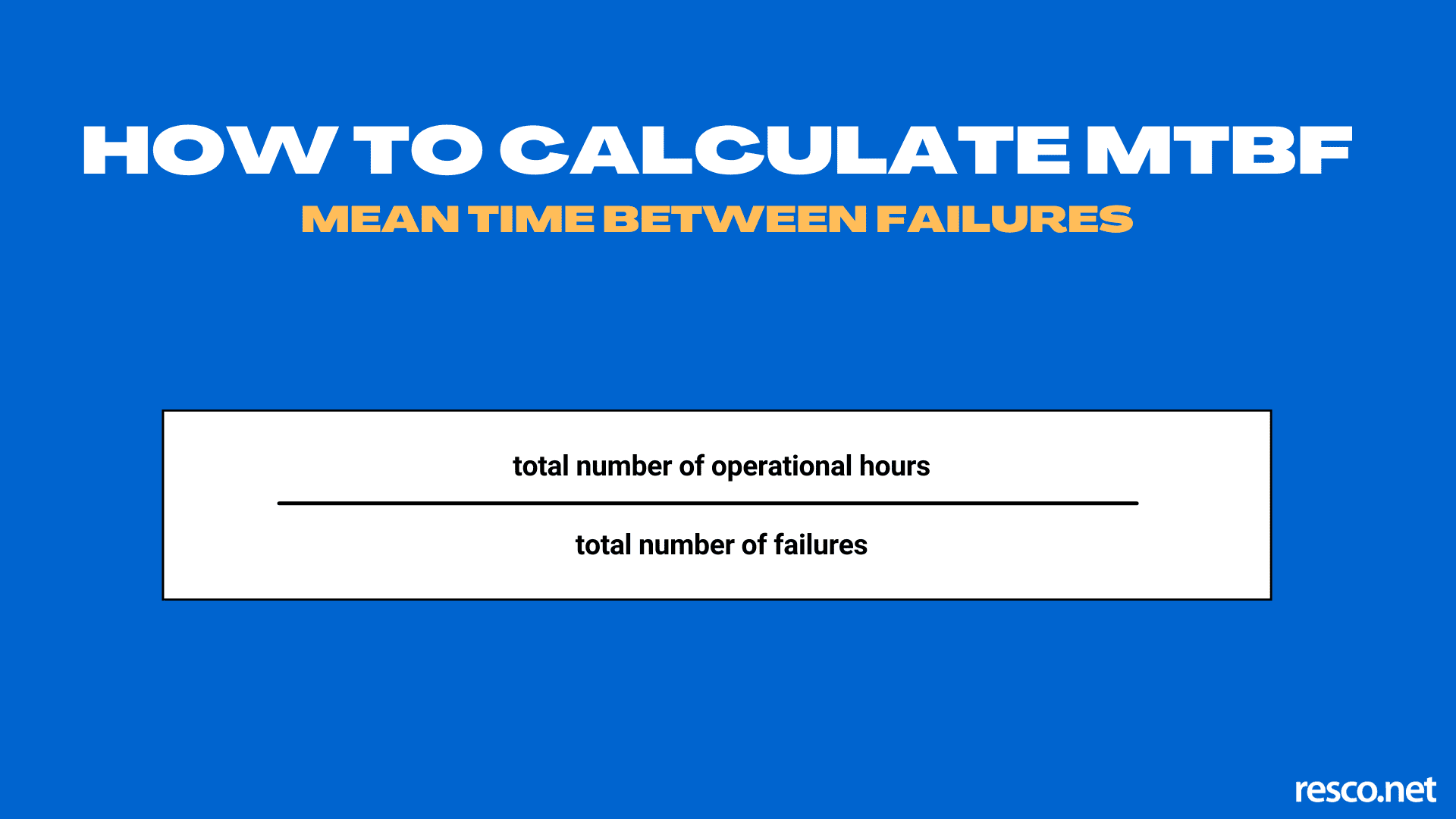 the equation of how to calculate mean time between failures MTBF