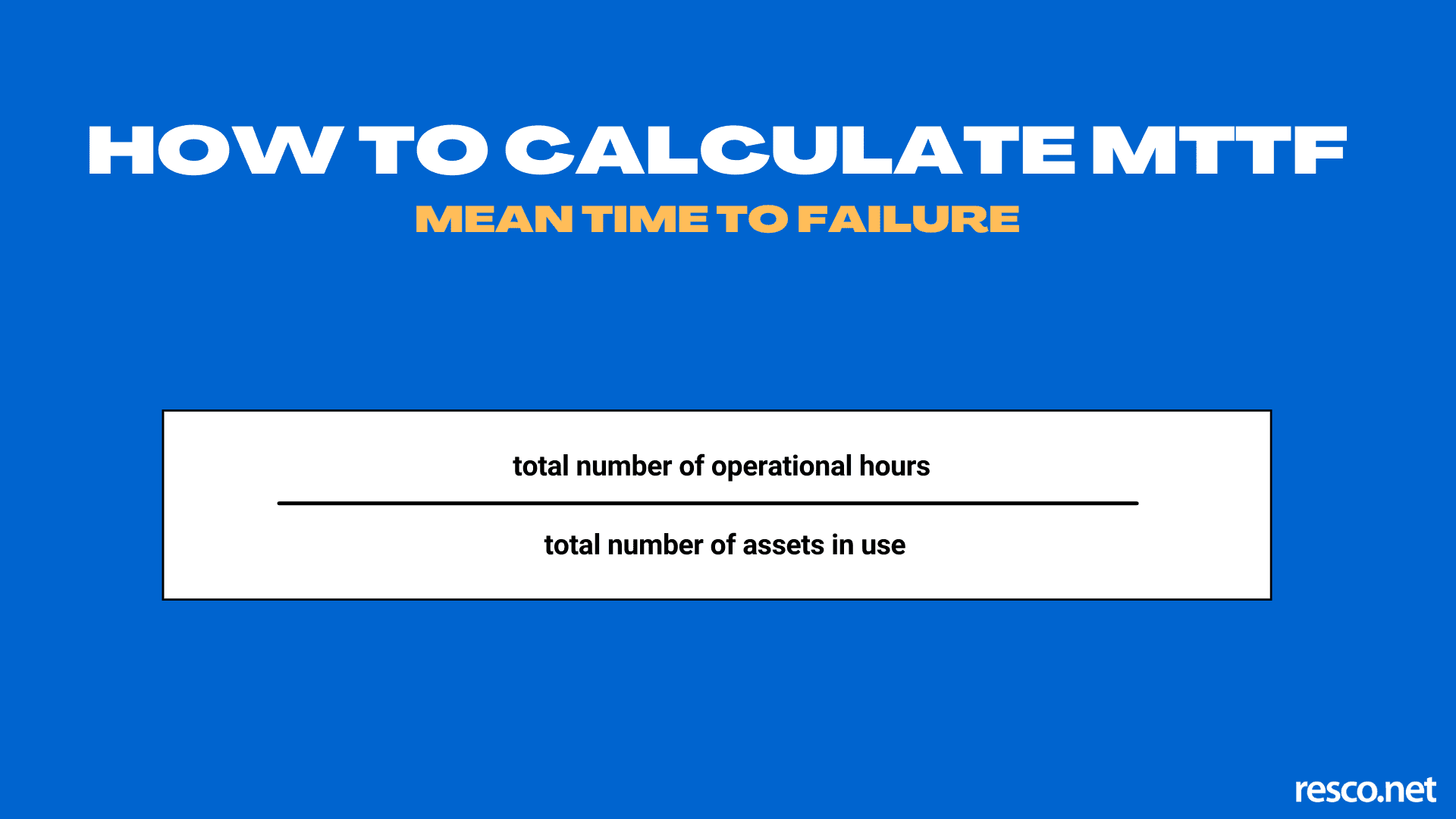 the equation of how to calculate mean time to failure MTTF