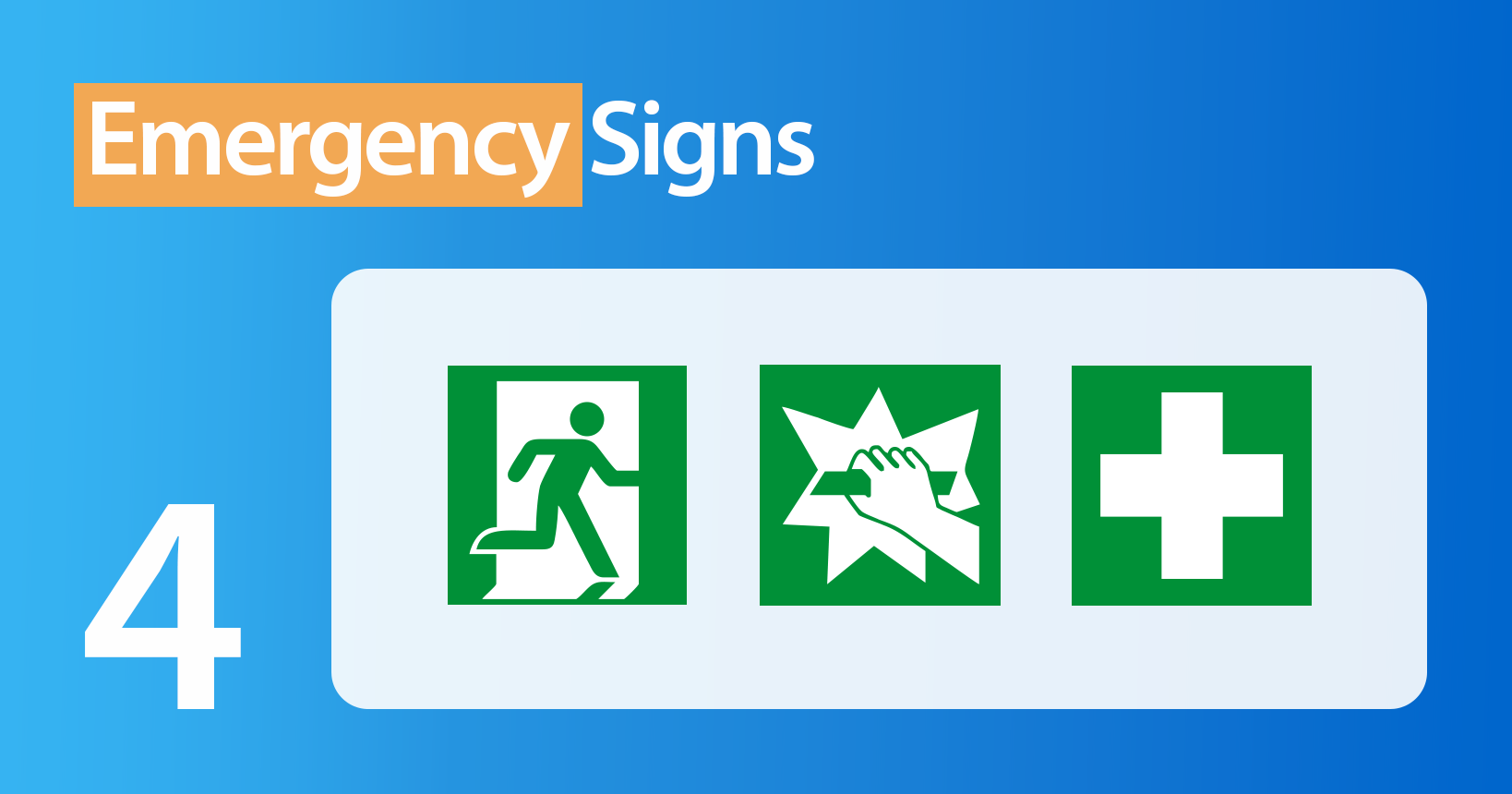 Examples of emergency signs