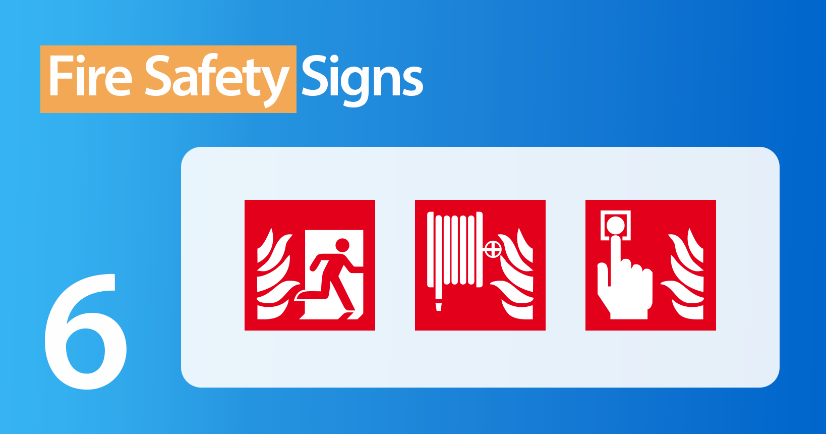 Examples of fir safety signs