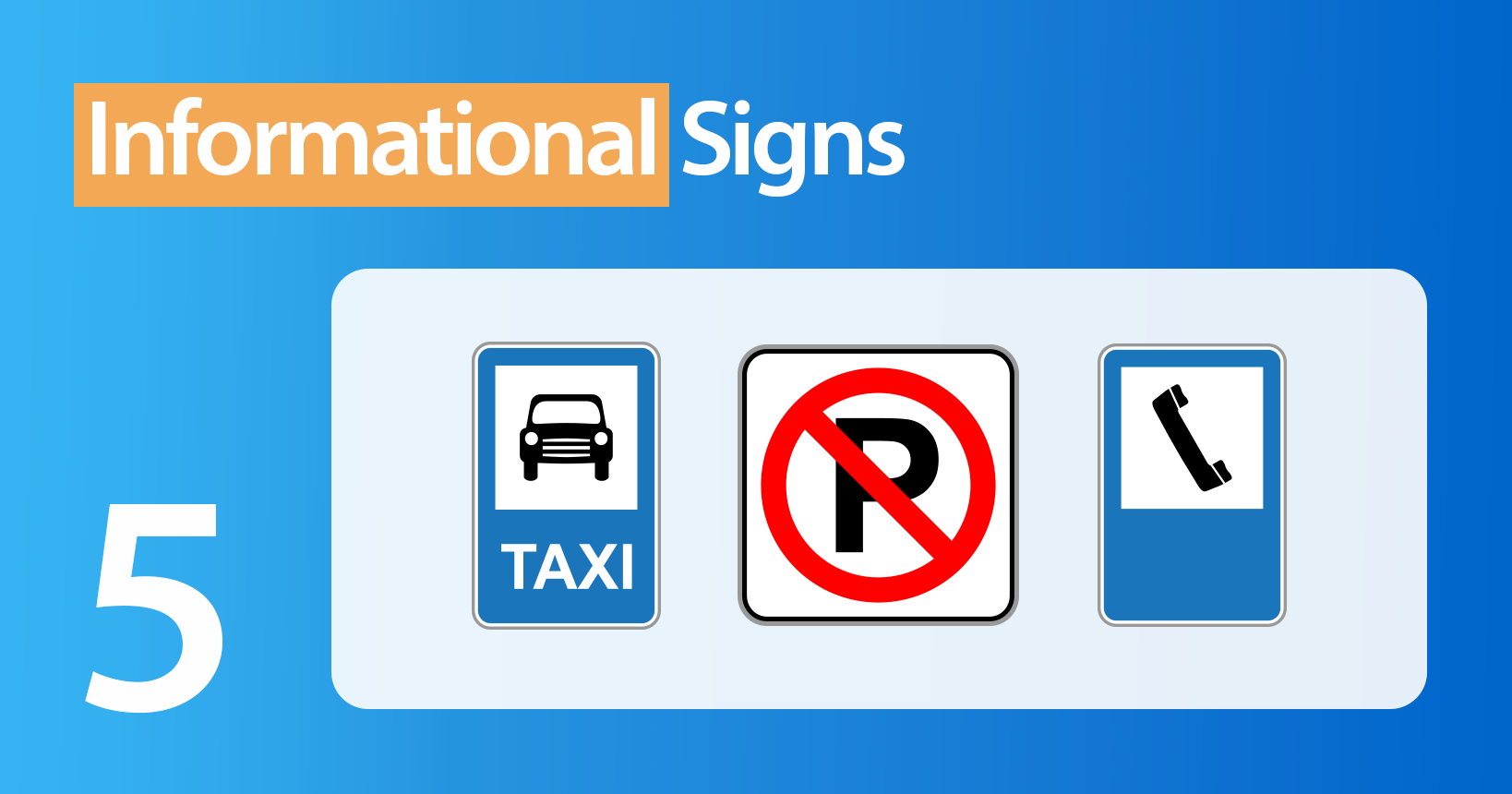 Examples of informational signs