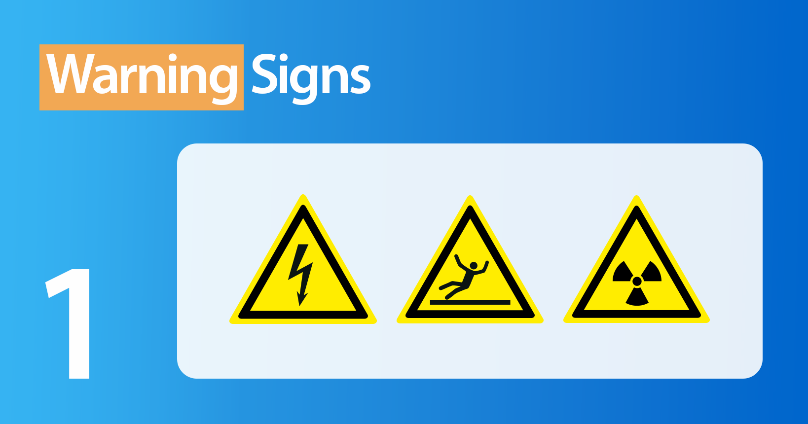 Examples of warning signs