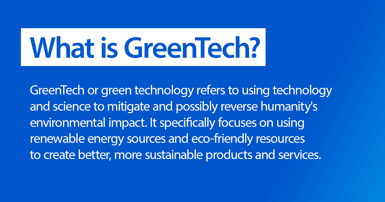 Explanation of GreenTech technology