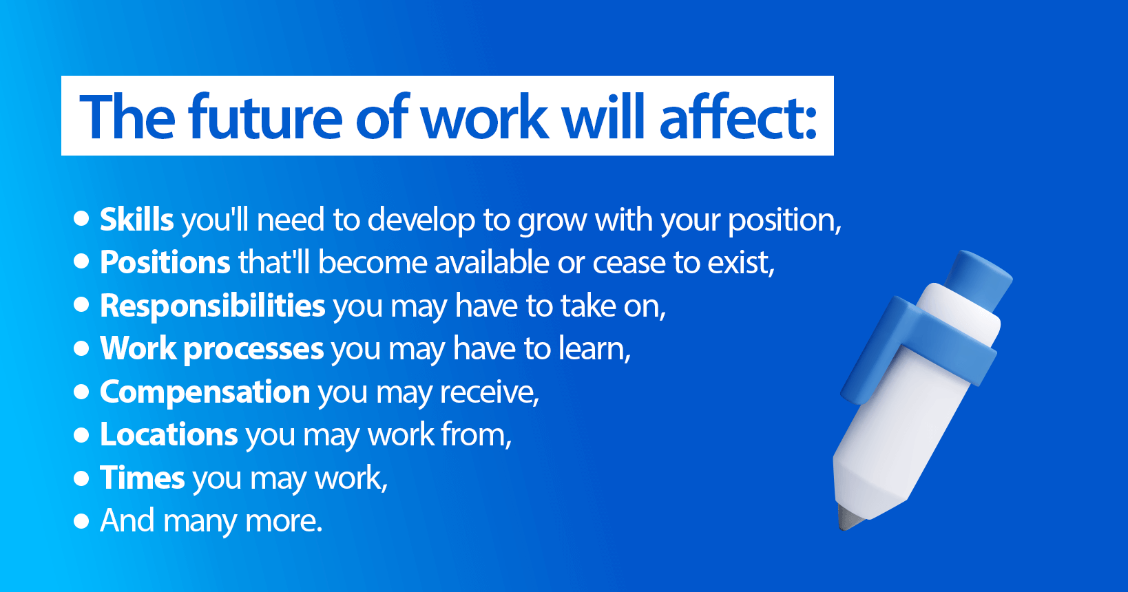 A list of things that will be affected by the future job market
