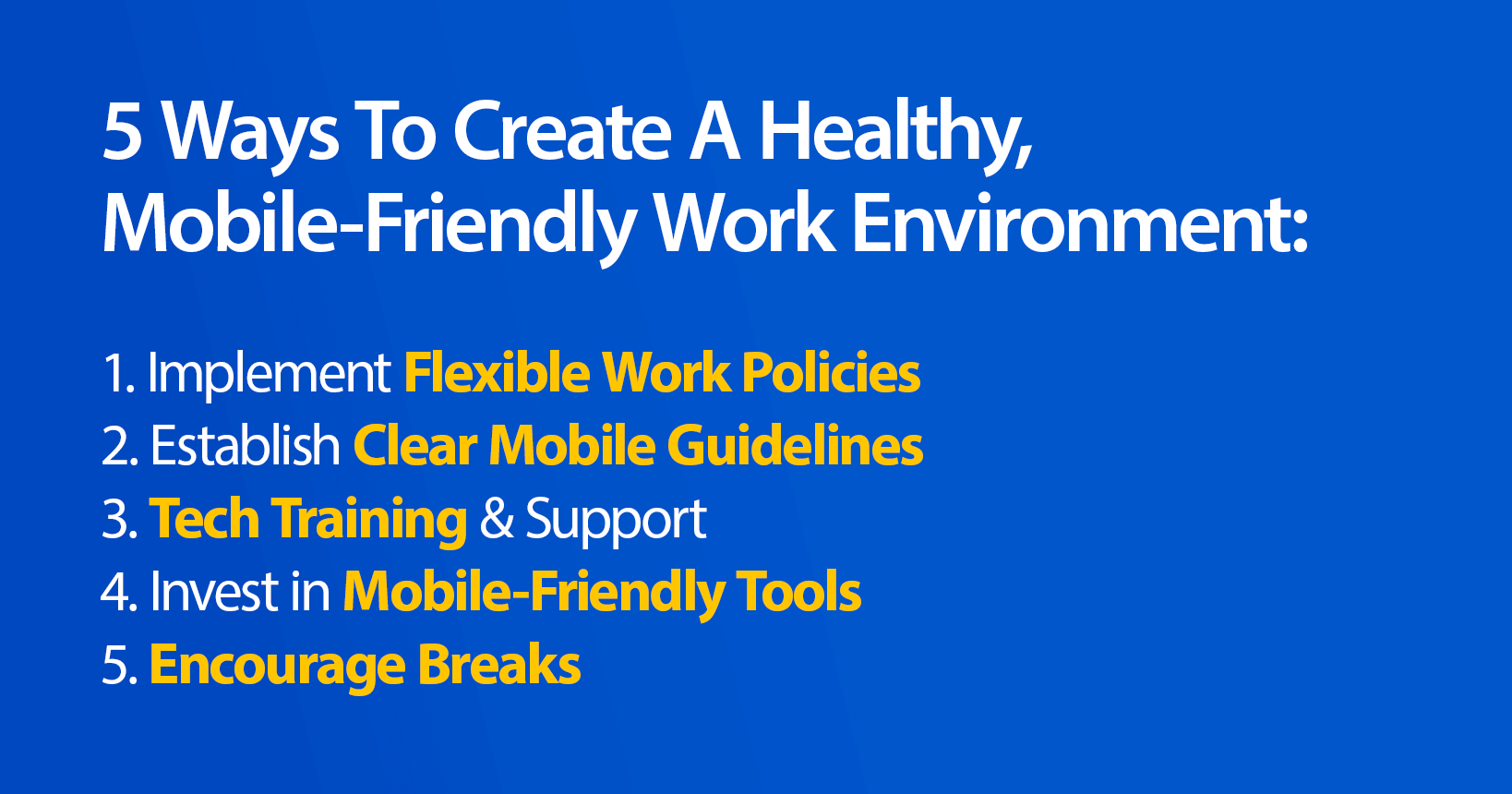 5 ways to create a healthy mobile-friendly work environment