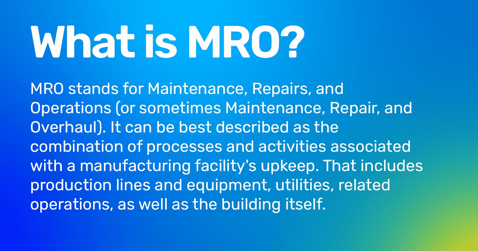 what is mro (maintenancen, repairs, operations) definition