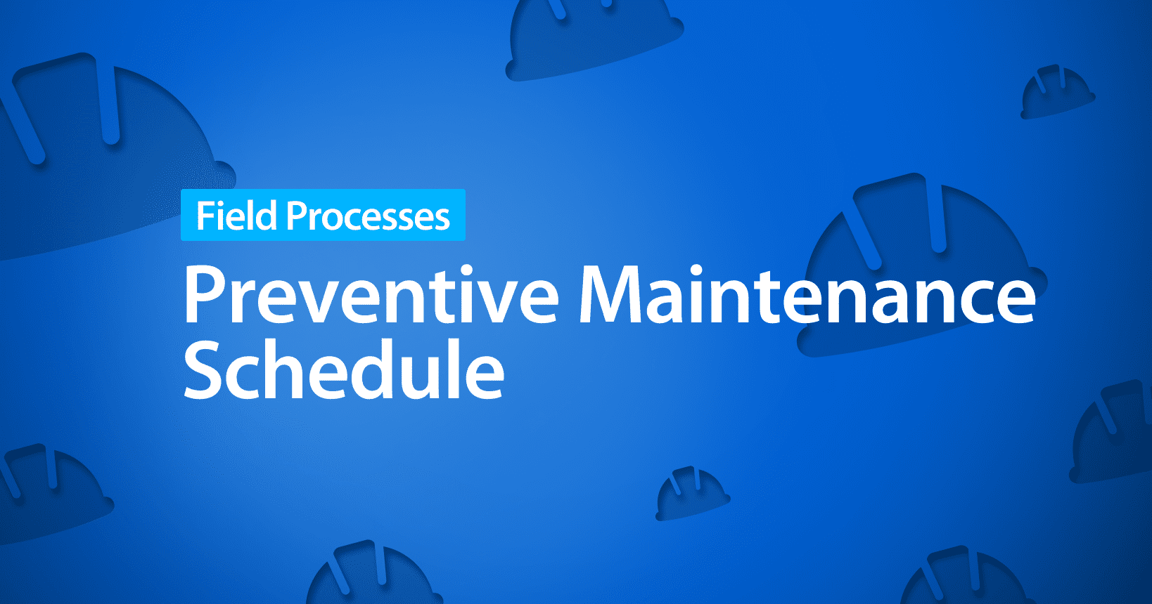 What is a Preventive Maintenance Schedule