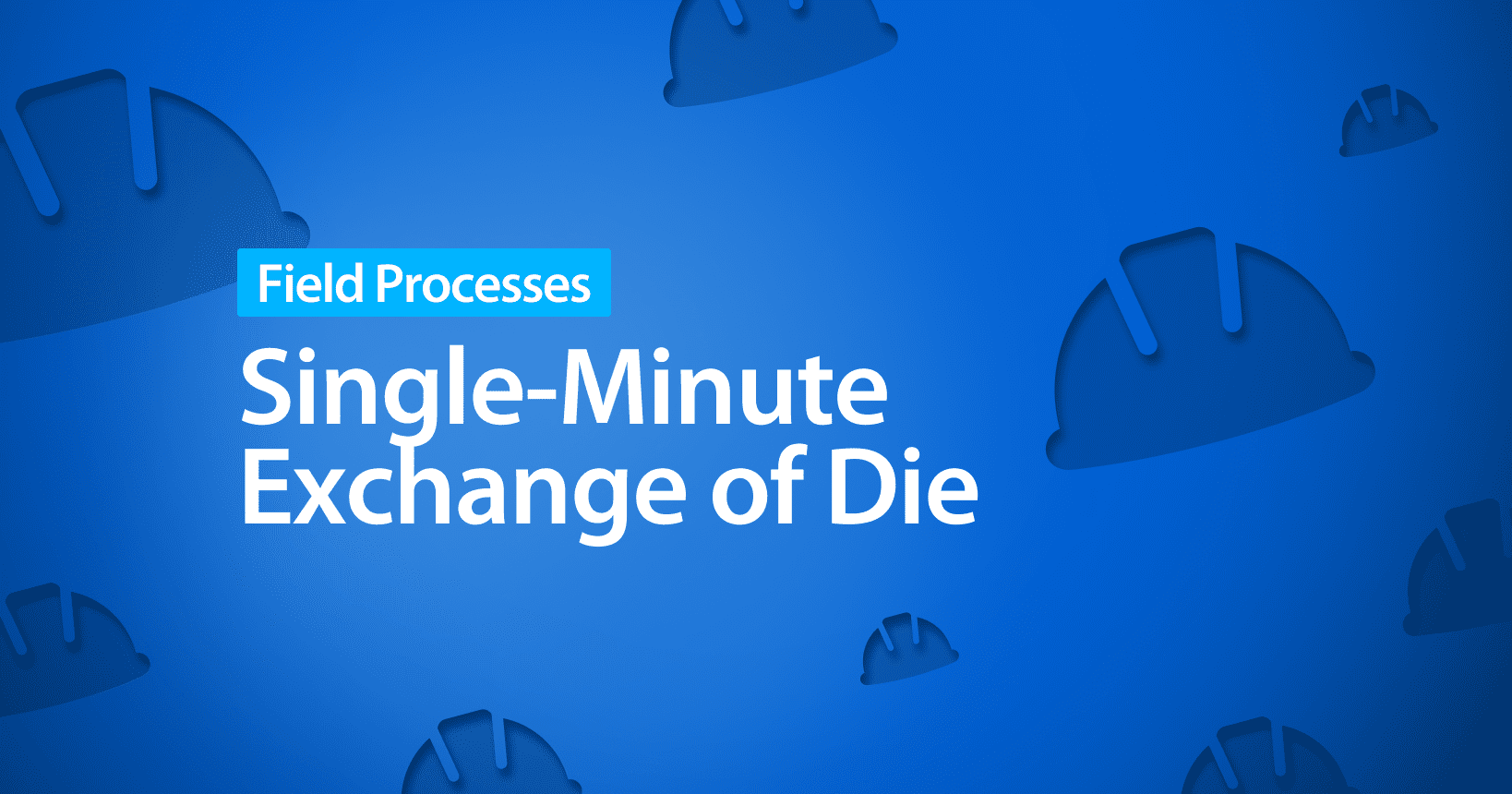 What is SMED (Single-Minute Exchange of Die)
